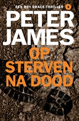Op sterven na dood - Peter James - 9789026163470