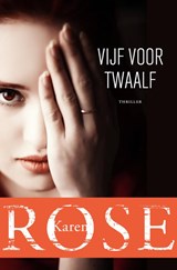 Vijf voor twaalf - Karen Rose - 9789026164828