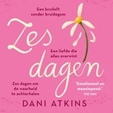 Zes dagen - Dani Atkins - 9789026166150