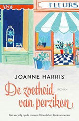 De zoetheid van perziken - Joanne Harris - 9789026171574