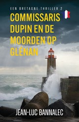 Commissaris Dupin en de moorden op Glénan - Jean-Luc Bannalec - 9789026171635
