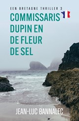 Commissaris Dupin en de Fleur de Sel - Jean-Luc Bannalec - 9789026171666