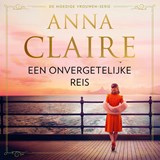 Een onvergetelijke reis - Anna Claire - 9789026174247