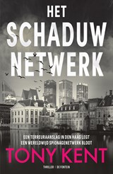 Het schaduwnetwerk - Tony Kent - 9789026176258