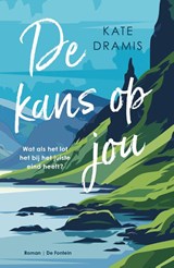 De kans op jou - Kate Dramis - 9789026178368