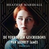 De verborgen geschiedenis van Audrey James - Heather Marshall - 9789026179013