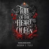Tale of the Heart Queen - Nisha J. Tuli - 9789026182426
