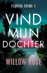 Vind mijn dochter - Willow Rose - 9789026182648