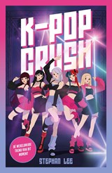 K-pop crush - Stephan Lee - 9789026184321
