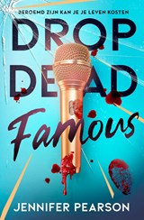 Drop dead famous - Jennifer Pearson - 9789026185748