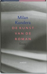 De kunst van de roman - Milan Kundera - 9789026317125