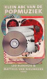 Klein ABC van de popmuziek - Leo Blokhuis ; Matthijs van Nieuwkerk - 9789026321030