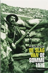 De slag van de Somme 1916 - Koen Koch - 9789026322235