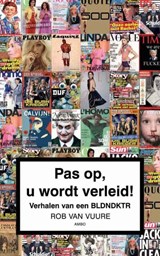 Pas op, u wordt verleid - Rob van Vuure - 9789026323393