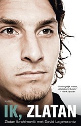 Ik, Zlatan - Zlatan Ibrahimovic - 9789026326332