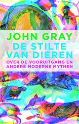 De stilte van dieren - John Gray - 9789026326509