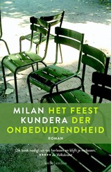 Het feest der onbeduidendheid - Milan Kundera - 9789026331725