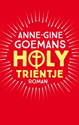 Holy Trientje - Anne-Gine Goemans - 9789026334238