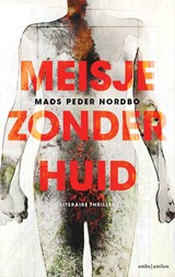 Meisje zonder huid - Mads Peder Nordbo - 9789026340321
