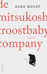 De Mitsukoshi Troostbaby Company - Auke Hulst - 9789026346941