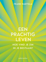Een prachtig leven - Frank Martela - 9789026347658