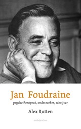 Jan Foudraine - Alex Rutten - 9789026349843