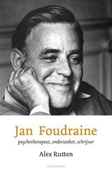 Jan Foudraine - Alex Rutten - 9789026349850