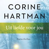 Uit liefde voor jou (verhaal) - Corine Hartman - 9789026350221