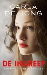 De ingreep - Carla de Jong - 9789026350535