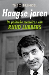 Haagse jaren - Theo Brinkel ; Ruud Lubbers - 9789026352607
