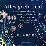 Alles geeft licht - Julia Baird - 9789026359699