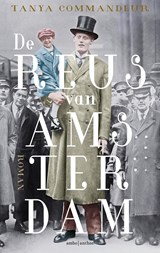 De reus van Amsterdam - Tanya Commandeur - 9789026361531