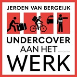 Undercover aan het werk - Jeroen van Bergeijk - 9789026363351
