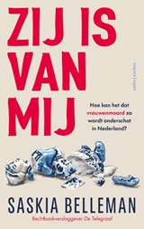 Zij is van mij - Saskia Belleman - 9789026370229