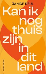 Kan ik nog thuis zijn in dit land - Janice Deul - 9789026371172