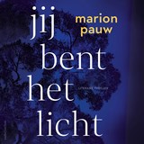 Jij bent het licht - Marion Pauw - 9789026372698
