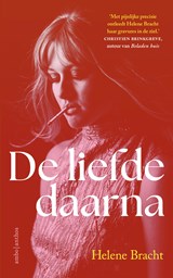 De liefde daarna - Helene Bracht - 9789026373145