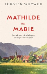 Mathilde en Marie - Torsten Woywod - 9789026374470