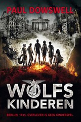 Wolfskinderen - Paul Dowswell - 9789026623110