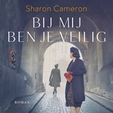 Bij mij ben je veilig - Sharon Cameron - 9789026624704
