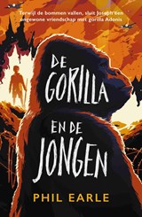 De gorilla en de jongen - Phil Earle ; Hilke Makkink - 9789026625138