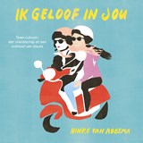 Ik geloof in jou - Hinke van Abbema - 9789026625183