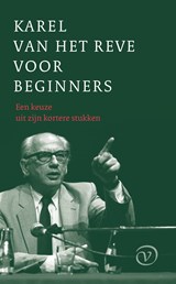 Karel van het Reve voor beginners - Karel Van het Reve - 9789028204980