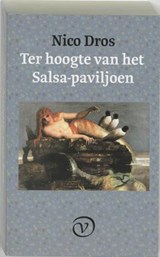 Ter hoogte van het Salsa-paviljoen - DROS, Nico - 9789028209374