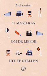 51 manieren om de liefde uit te stellen - Erik Lindner - 9789028211094