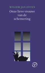 Onze Lieve Vrouwe van de schemering - Willem Jan Otten - 9789028241299