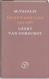 Briefwisseling 1951-1987 - M. Vasalis ; Geert van Oorschot - 9789028242661