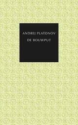 De bouwput - Andrej Platonov - 9789028251403