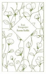 Eerste liefde - Ivan Toergenjev - 9789028252141