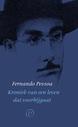 Kroniek van een leven dat voorbijgaat - Fernando Pessoa - 9789028258037